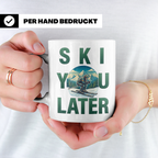 Skifahrer Tasse mit Spruch 'Ski You Later' | Retro Winterspo – Weiß [farbe:weiß]