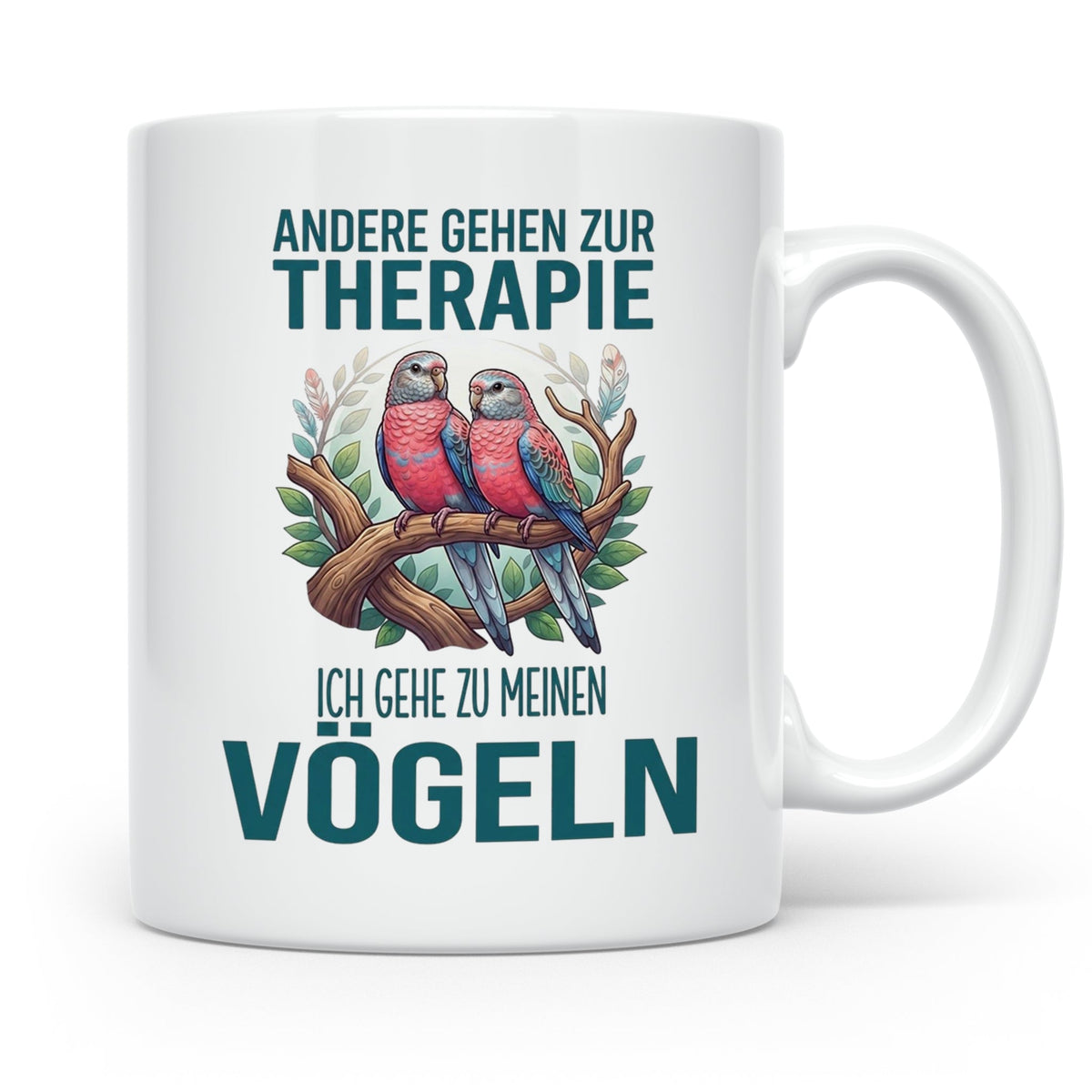 Vogelliebhaber Tasse mit Spruch Andere gehen zur Therapie, l – Weiß [farbe:weiß]