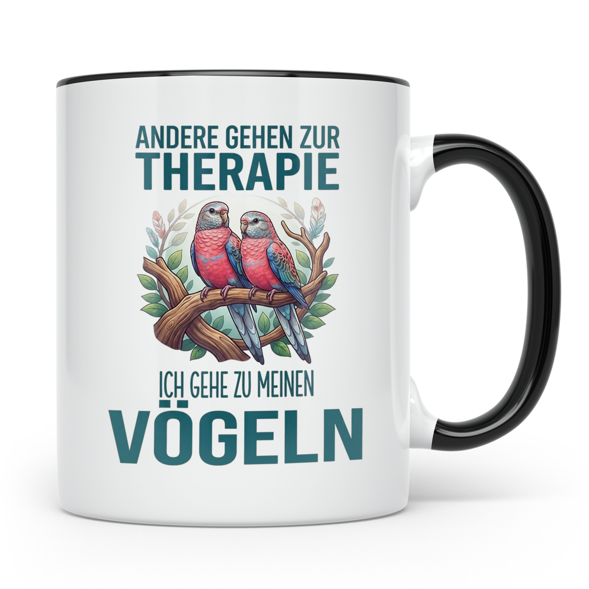 Vogelliebhaber Tasse mit Spruch Andere gehen zur Therapie, l – Schwarz [farbe:schwarz]