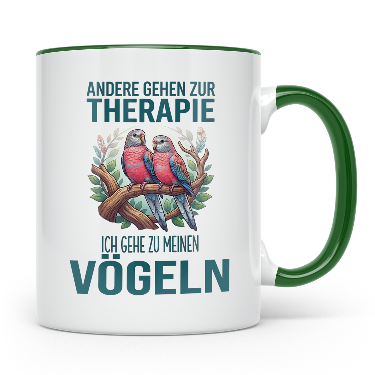 Vogelliebhaber Tasse mit Spruch Andere gehen zur Therapie, l – Grün [farbe:grün]