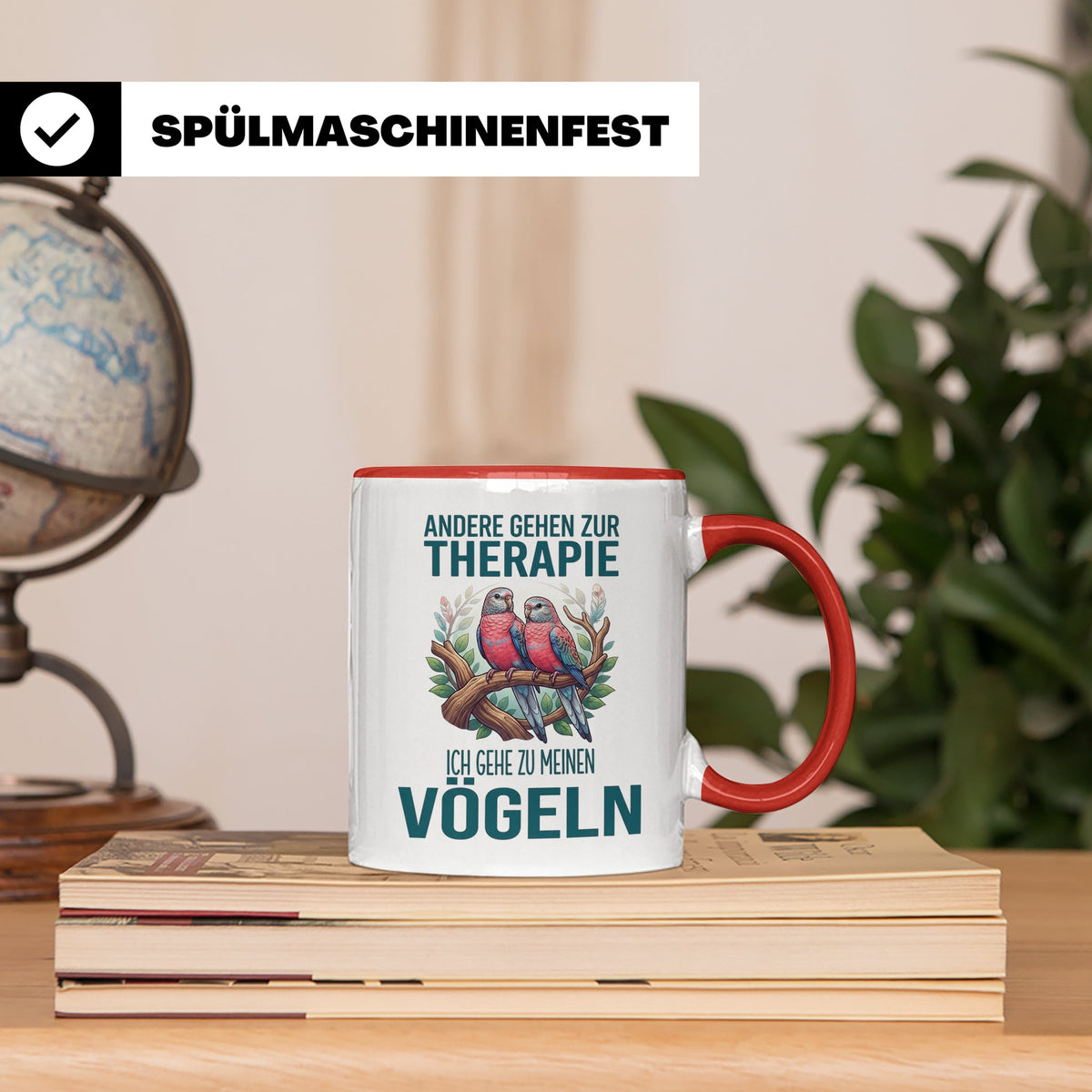 Vogelliebhaber Tasse mit Spruch Andere gehen zur Therapie, l – Rot [farbe:rot]