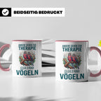 Vogelliebhaber Tasse mit Spruch Andere gehen zur Therapie, l – Rosa [farbe:rosa]
