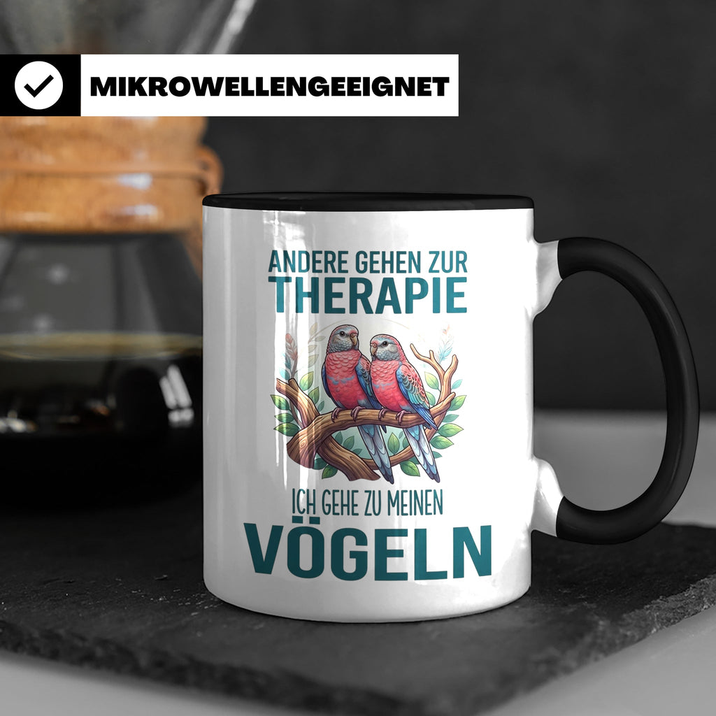 Vogelliebhaber Tasse mit Spruch Andere gehen zur Therapie, l – Schwarz [farbe:schwarz]