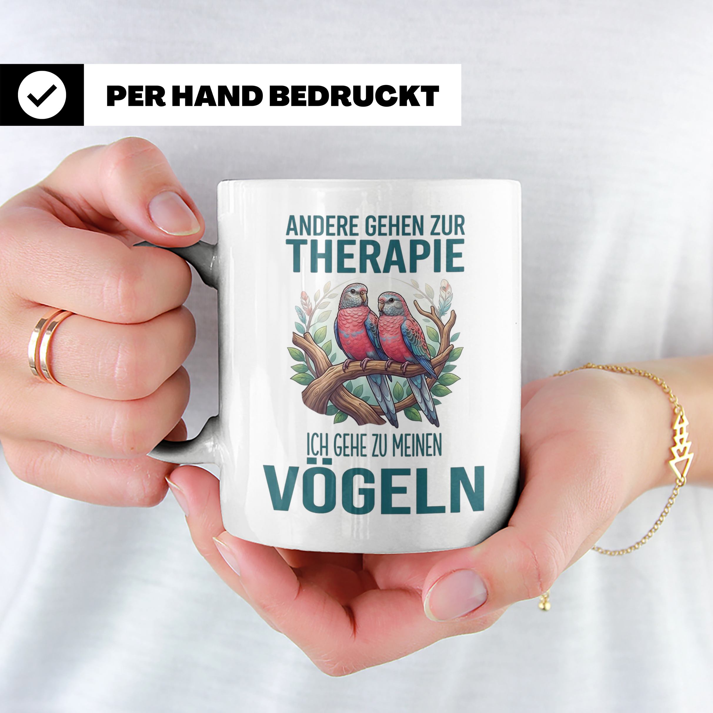 Vogelliebhaber Tasse mit Spruch Andere gehen zur Therapie, l – Weiß [farbe:weiß]