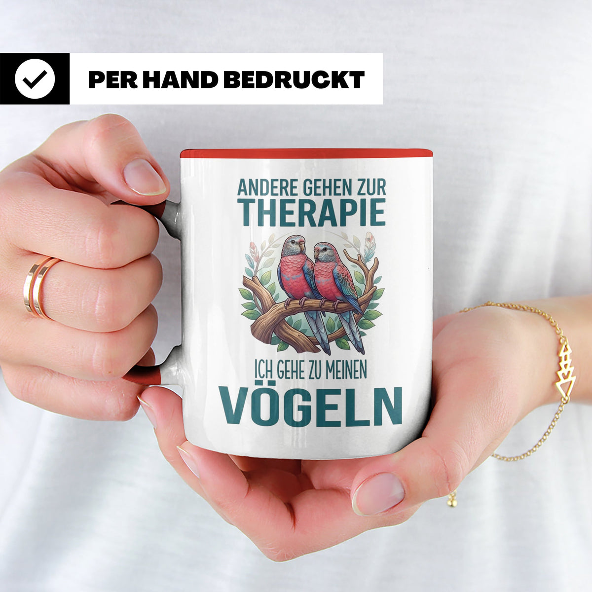 Vogelliebhaber Tasse mit Spruch Andere gehen zur Therapie, l – Rot [farbe:rot]