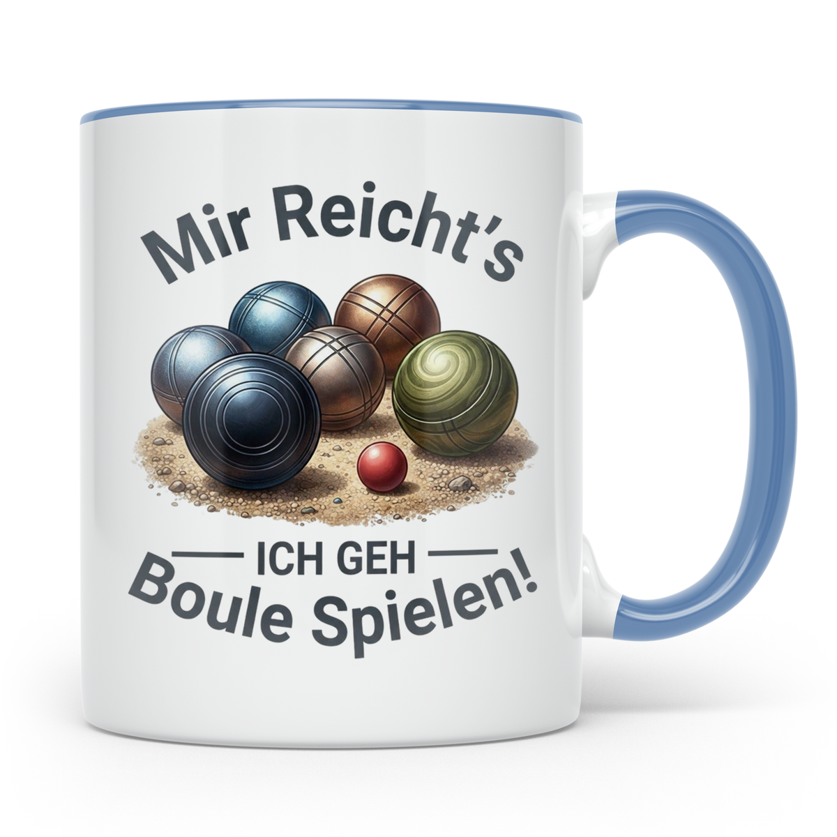 Boule Tasse mit Spruch Mir reicht's ich geh Boule spielen! G – Blau [farbe:blau]