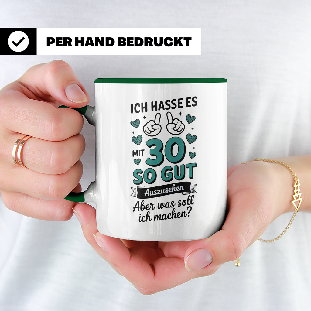 30. Geburtstag Kaffeetasse - Ich hasse es mit 30 so gut auszusehen Geschenkidee für die Geburtstagsfeier