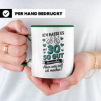 30. Geburtstag Kaffeetasse - Ich hasse es mit 30 so gut auszusehen Geschenkidee für die Geburtstagsfeier