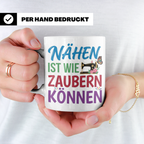 Nähen Tasse mit Spruch 'Nähen ist wie Zaubern können' | Nähm – Weiß [farbe:weiß]