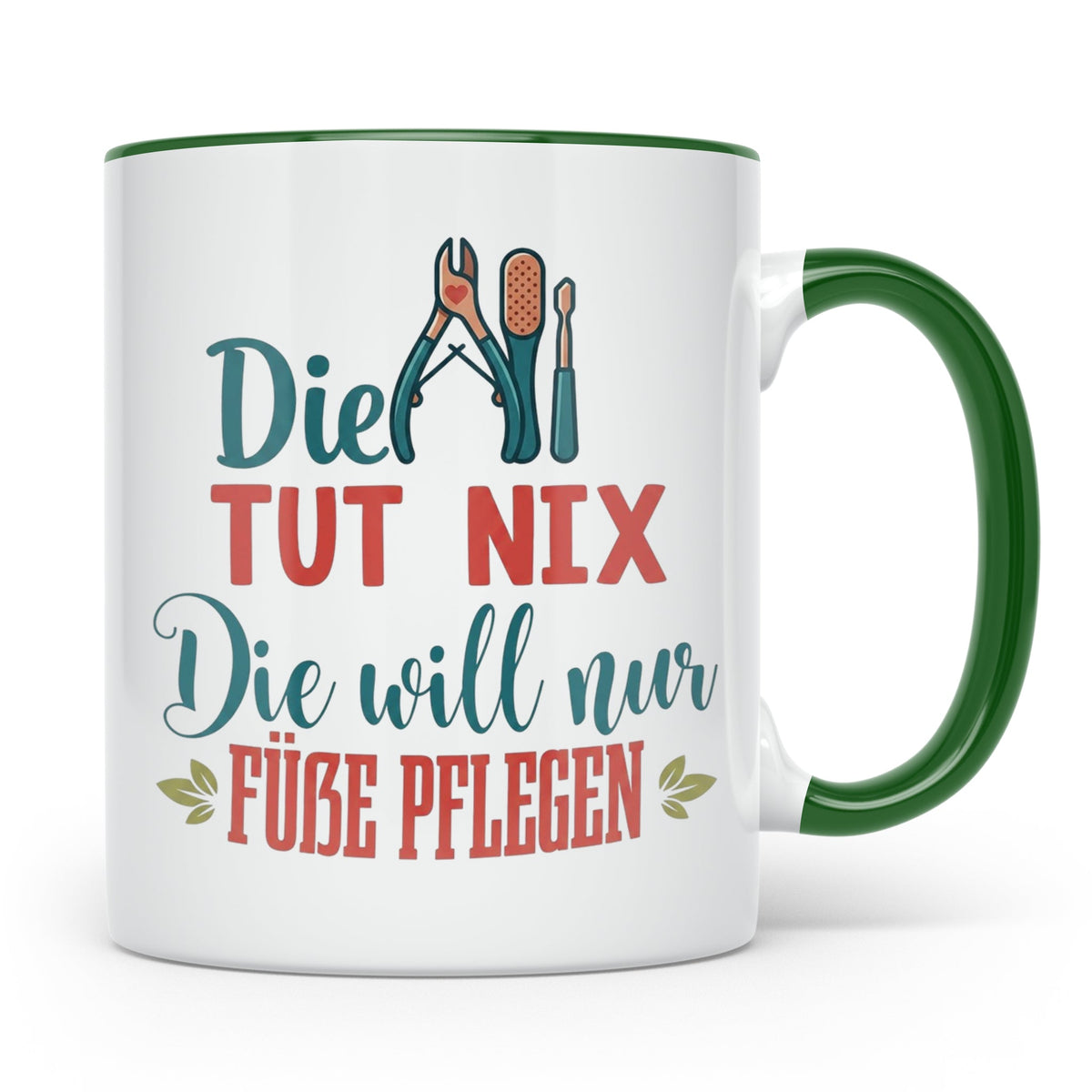 Fußpflegerin Tasse mit Spruch Die tut nix will nur Füße pfle – Grün [farbe:grün]