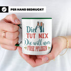 Fußpflegerin Tasse mit Spruch Die tut nix will nur Füße pfle – Grün [farbe:grün]