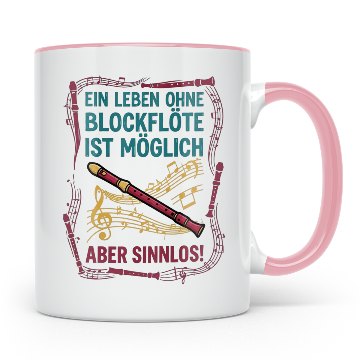 Blockflöte Tasse mit Spruch Ein Leben ohne Blockflöte sinnlo – Rosa [farbe:rosa]