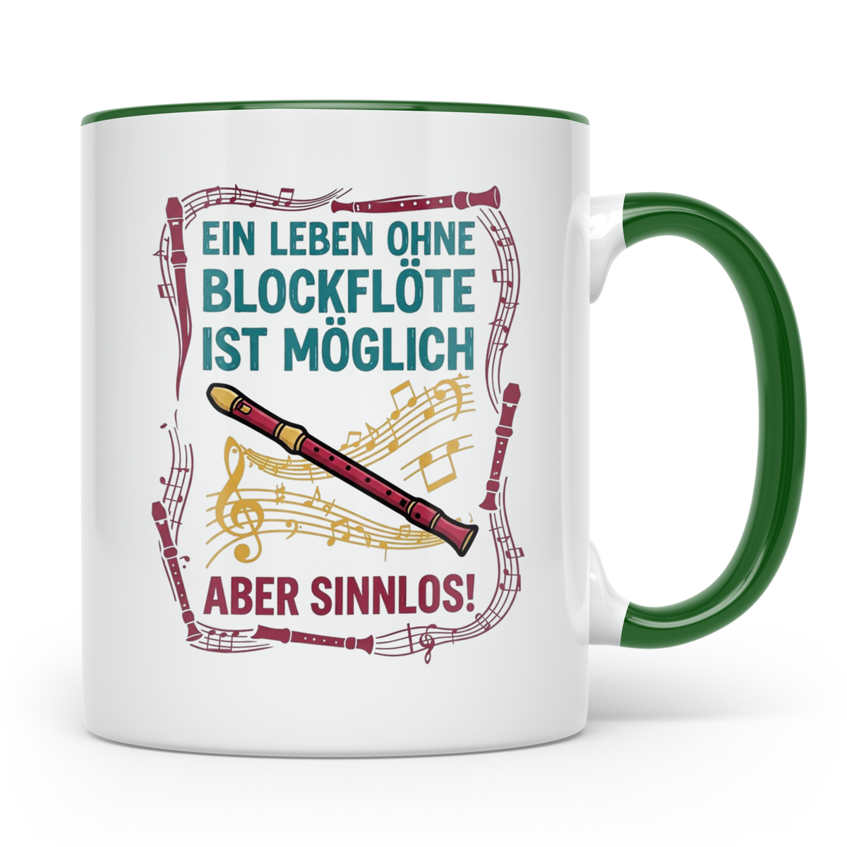 Blockflöte Tasse mit Spruch Ein Leben ohne Blockflöte sinnlo – Grün [farbe:grün]