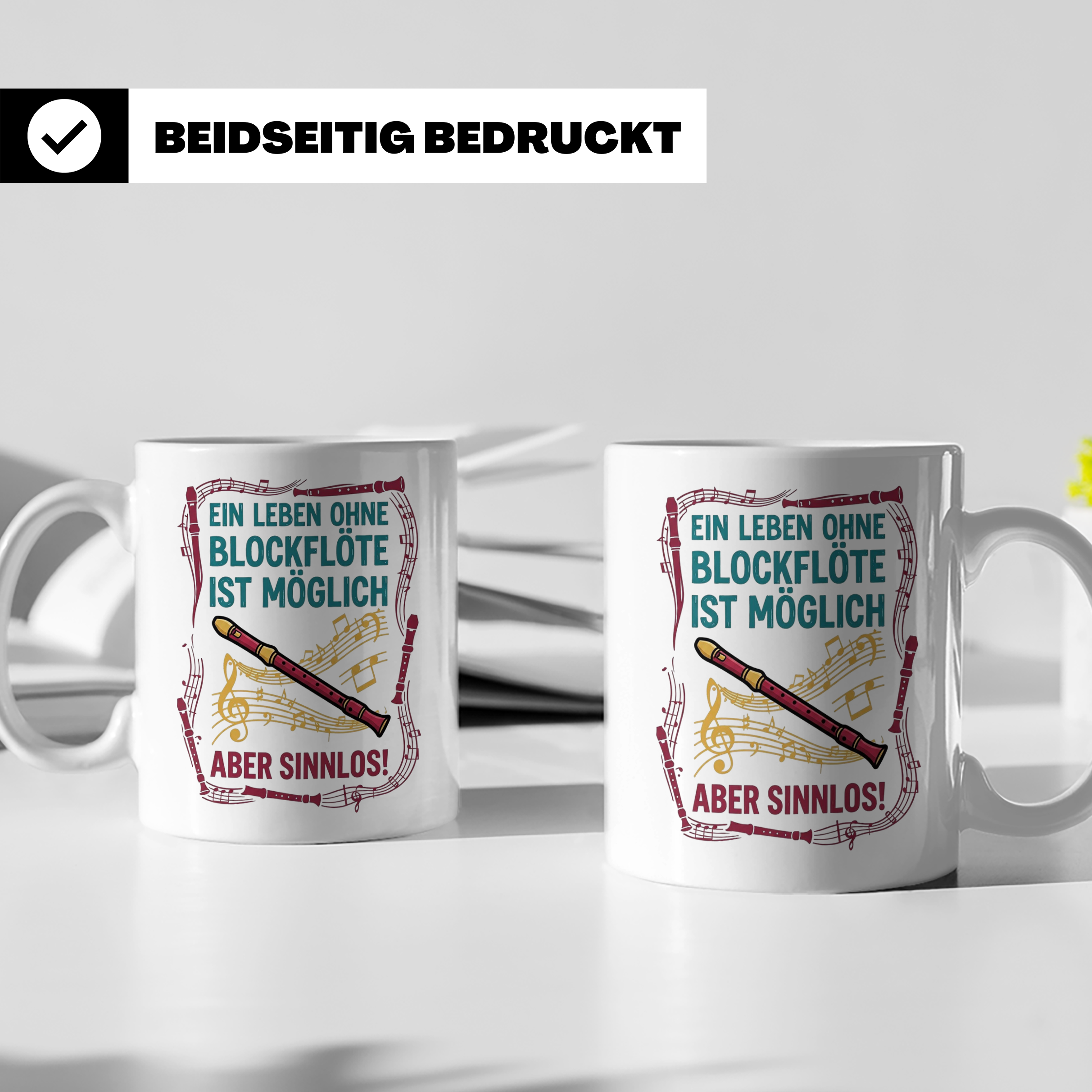 Blockflöte Tasse mit Spruch Ein Leben ohne Blockflöte sinnlo – Weiß [farbe:weiß]