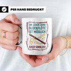 Blockflöte Tasse mit Spruch Ein Leben ohne Blockflöte sinnlo – Weiß [farbe:weiß]