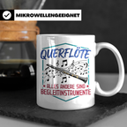Querflöte Tasse mit Spruch Alles andere sind Begleitinstrume – Weiß [farbe:weiß]