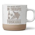 Toskana Tasse Ich Muss Nicht In Therapie - Lustiges Geschenk für Itali – Bild 1