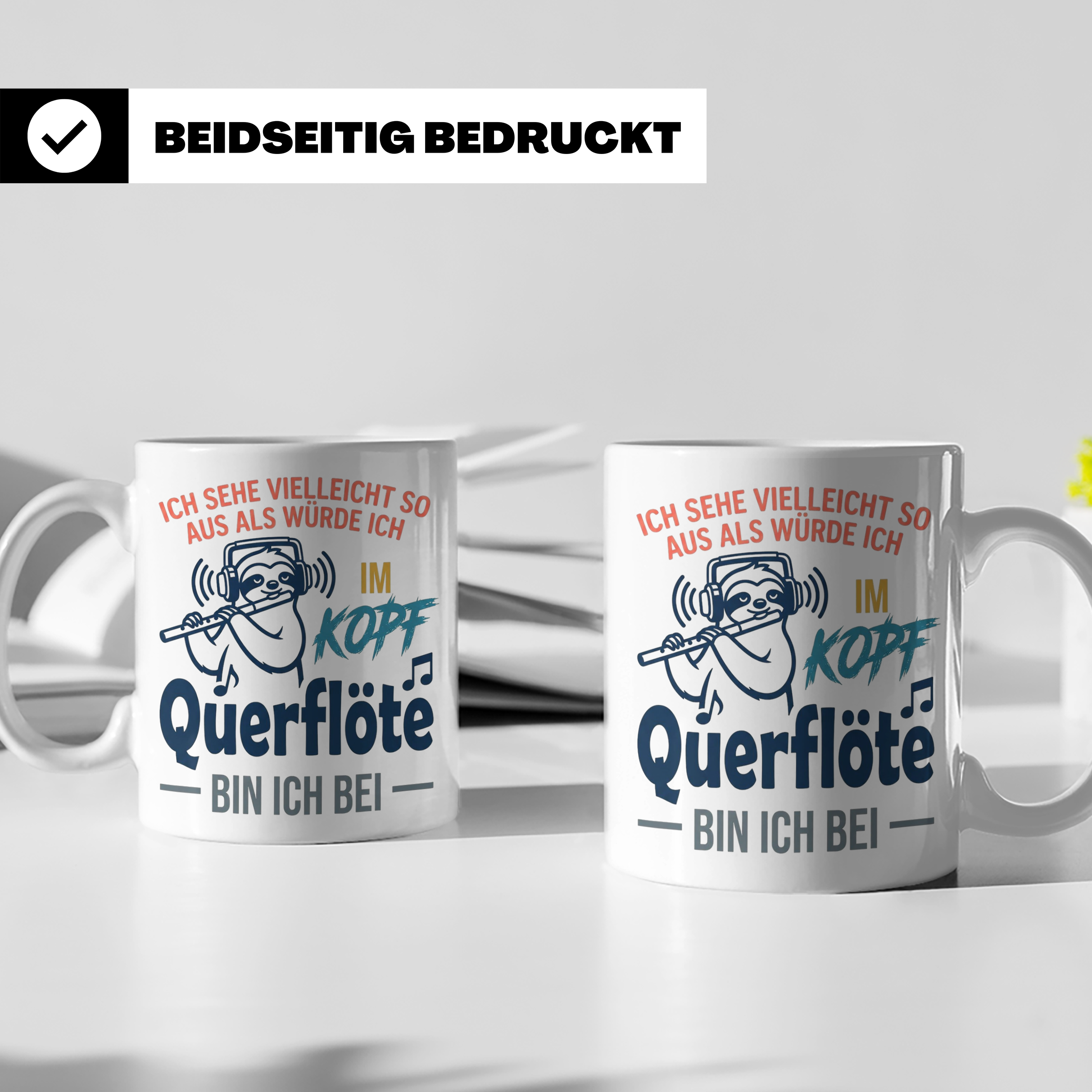 Querflöte Tasse mit Faultier Spruch, Geschenk für Flötistin, – Weiß [farbe:weiß]