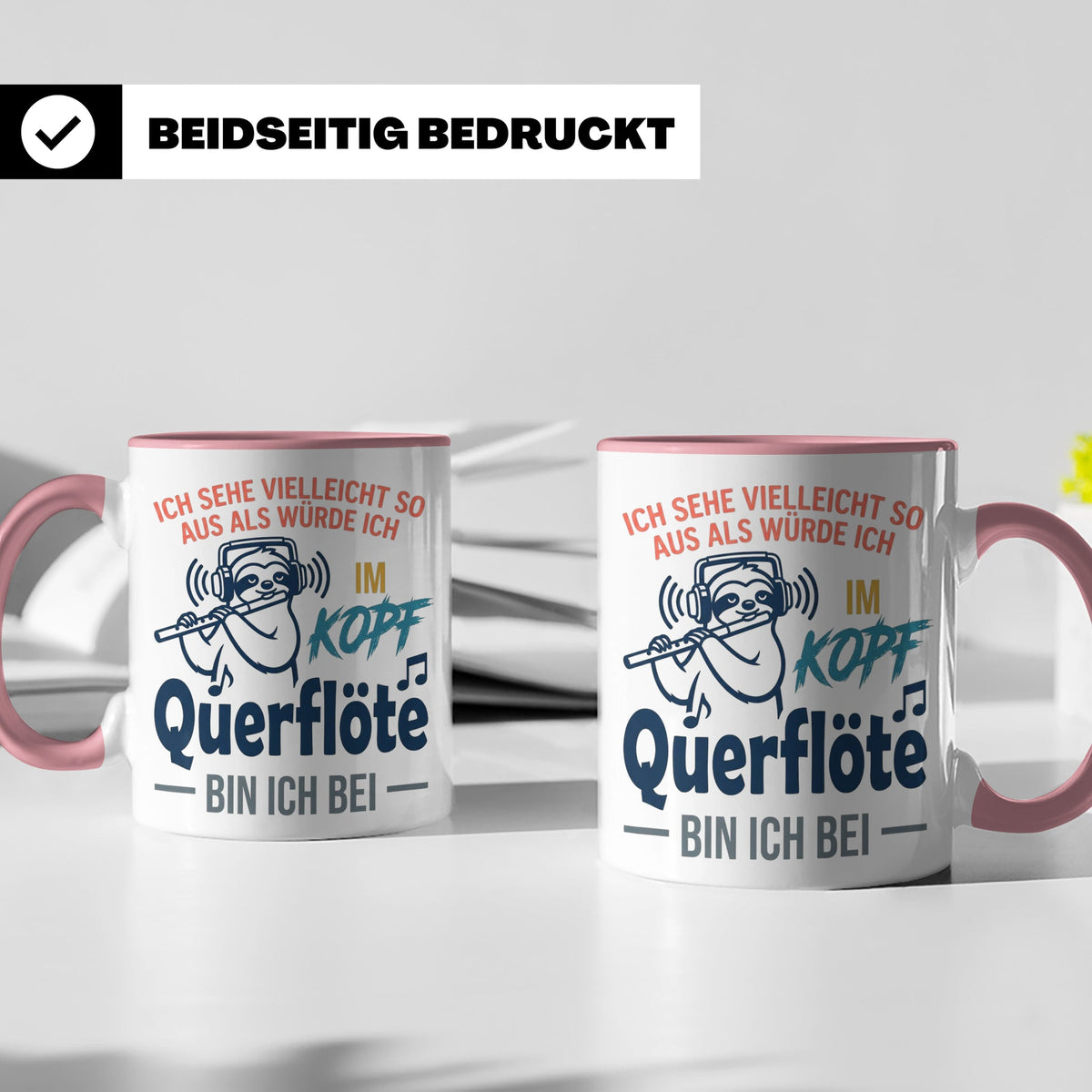 Querflöte Tasse mit Faultier Spruch, Geschenk für Flötistin, – Rosa [farbe:rosa]