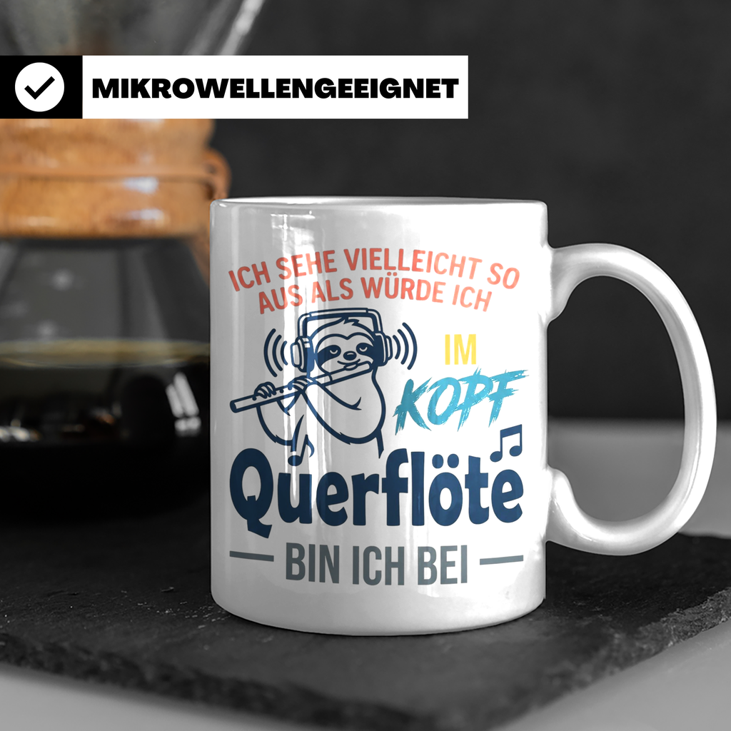 Querflöte Tasse mit Faultier Spruch, Geschenk für Flötistin, – Weiß [farbe:weiß]