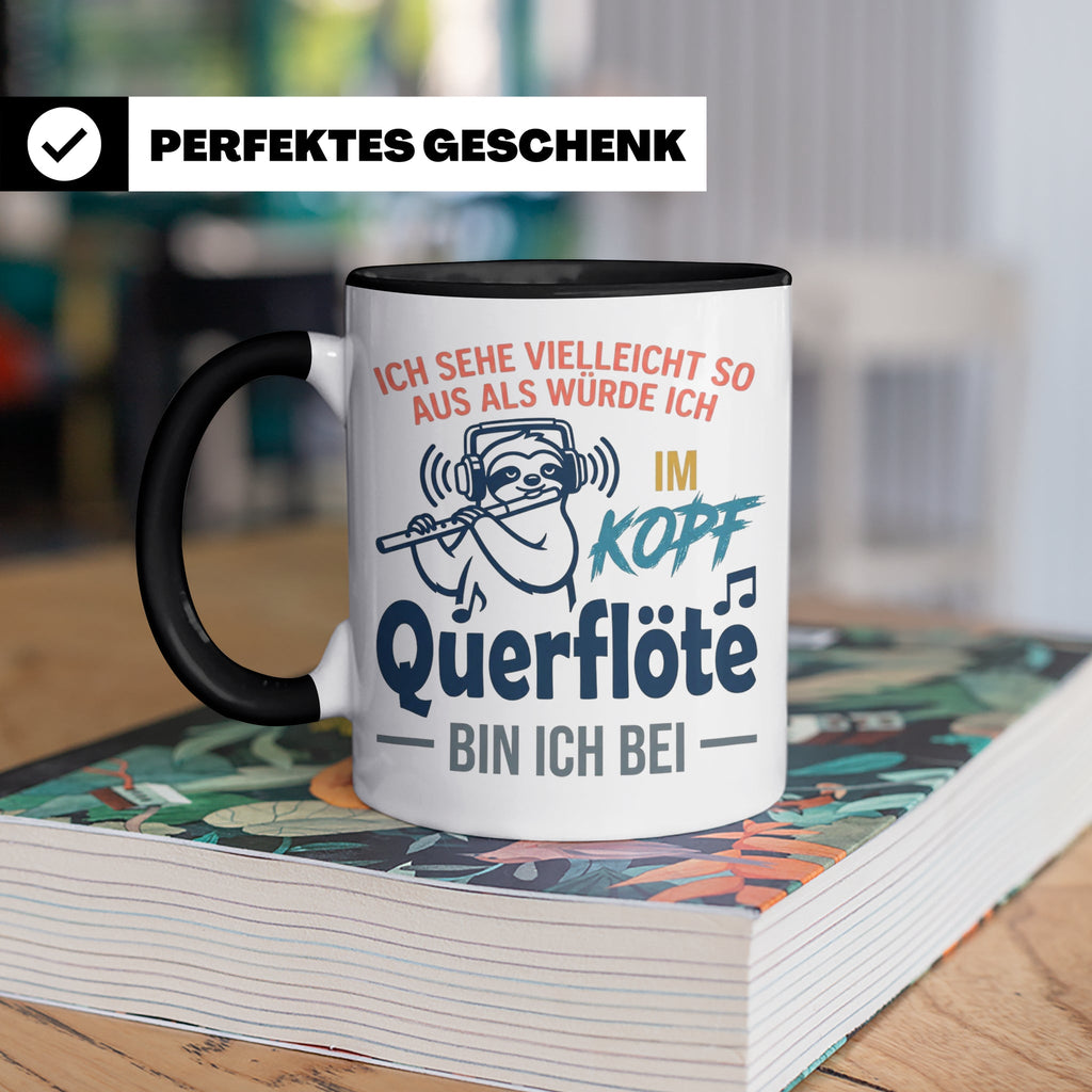 Querflöte Tasse mit Faultier Spruch, Geschenk für Flötistin, – Schwarz [farbe:schwarz]