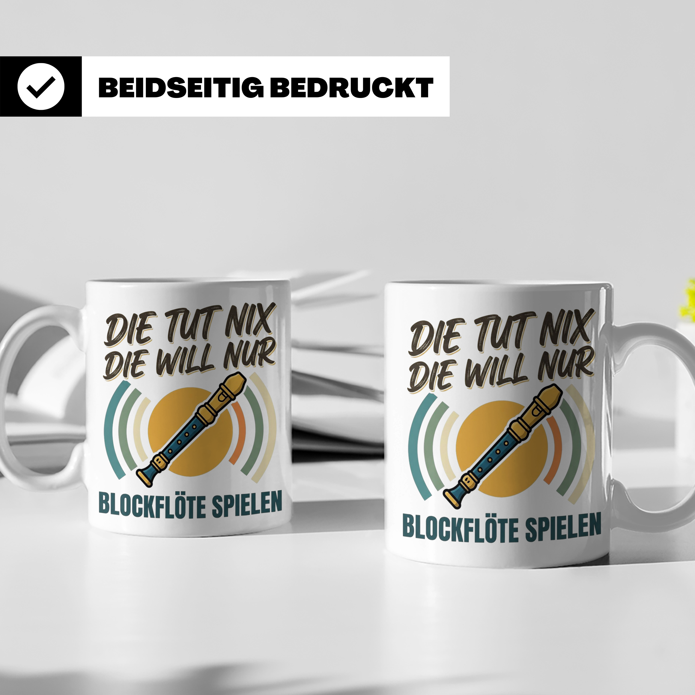 Blockflöte Tasse mit Spruch Die tut nix die will nur spielen – Weiß [farbe:weiß]