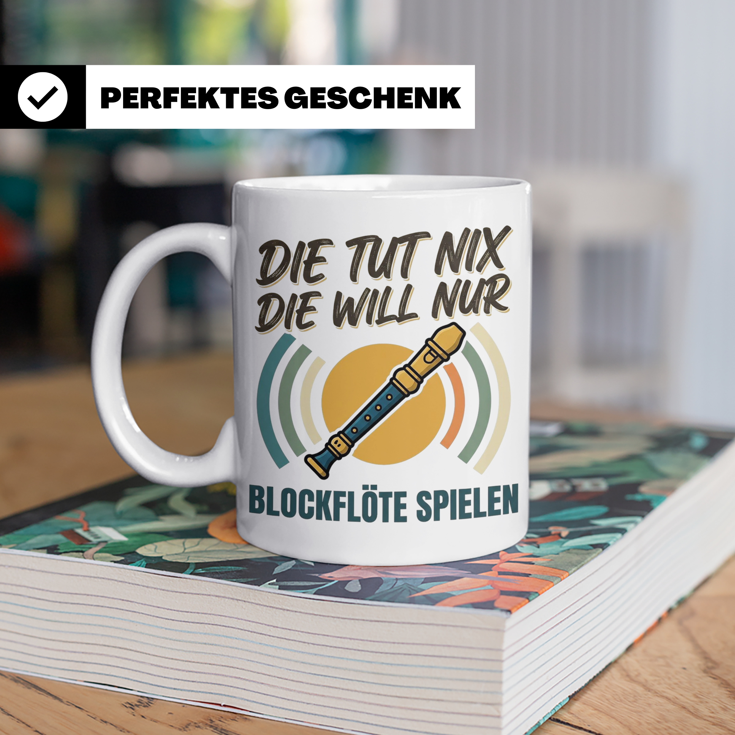 Blockflöte Tasse mit Spruch Die tut nix die will nur spielen – Weiß [farbe:weiß]