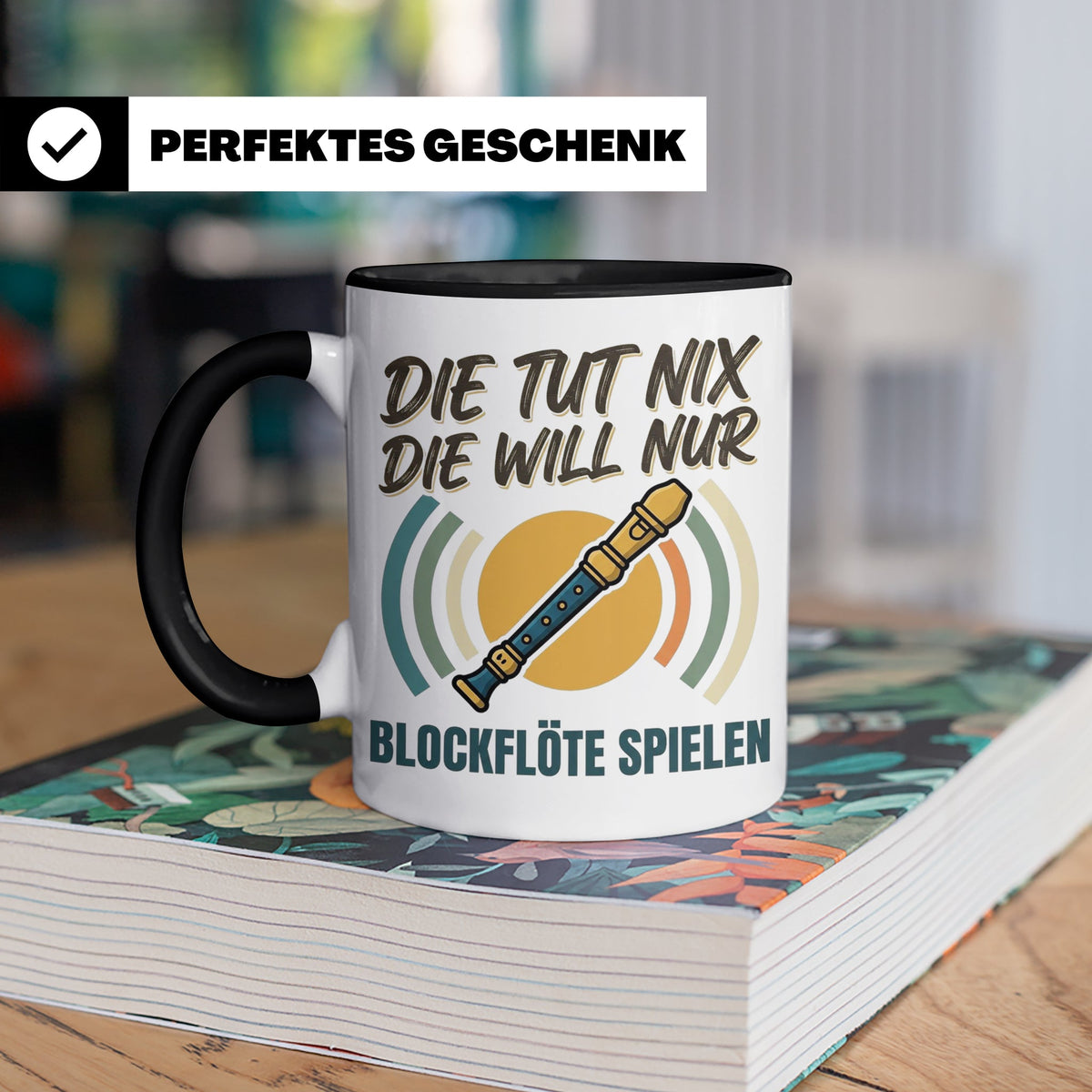 Blockflöte Tasse mit Spruch Die tut nix die will nur spielen – Schwarz [farbe:schwarz]