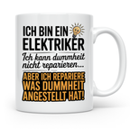 Elektriker Tasse - Ich repariere was Dummheit anstellt - Geschenk für Stromer, Elektroniker, Handwerker - Kaffeetasse mit Spruch