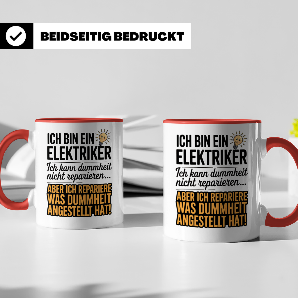 Elektriker Tasse - Ich repariere was Dummheit anstellt - Geschenk für Stromer, Elektroniker, Handwerker - Kaffeetasse mit Spruch