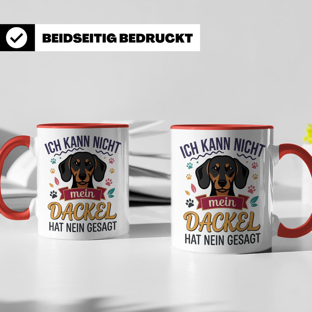 Dackel Tasse Ich kann nicht mein Dackel hat nein gesagt | Lu – Rot [farbe:rot]