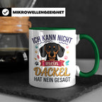 Dackel Tasse Ich kann nicht mein Dackel hat nein gesagt | Lu – Grün [farbe:grün]