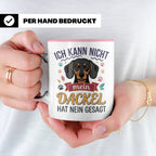 Dackel Tasse Ich kann nicht mein Dackel hat nein gesagt | Lu – Rosa [farbe:rosa]