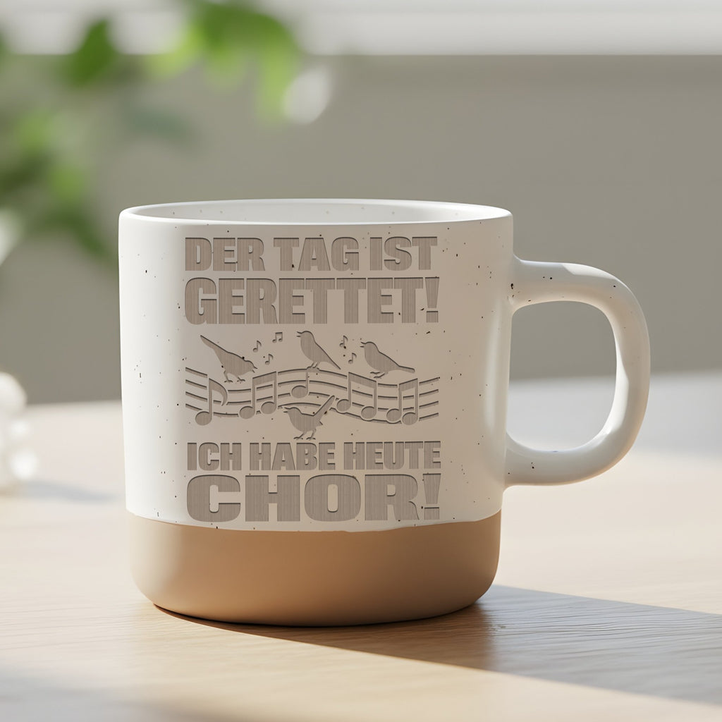 Sänger Tasse Der Tag ist gerettet Ich habe heute Chor - Lustiges Gesch – Bild 6