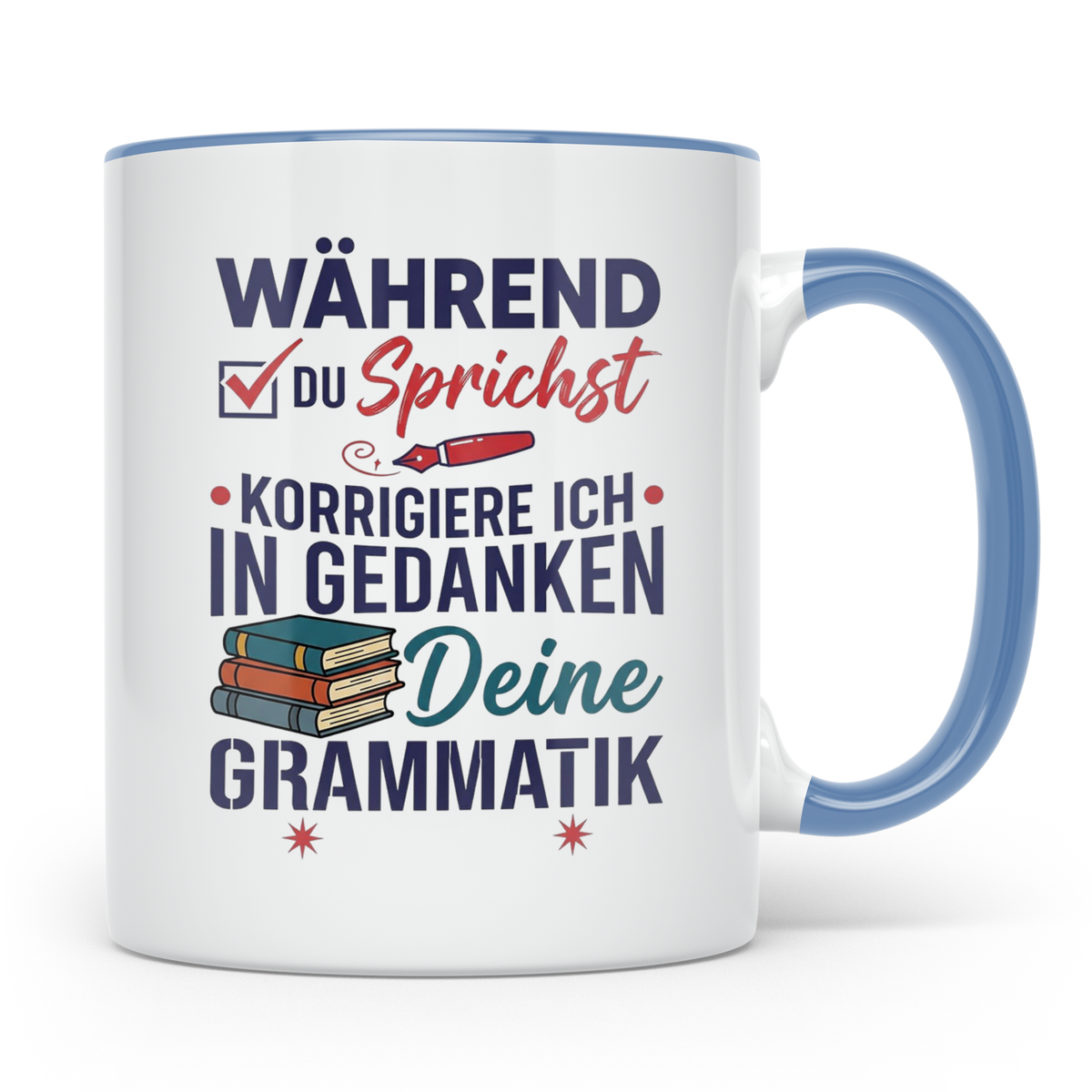 Deutschlehrer Tasse mit Spruch Korrigiere deine Grammatik lu – Blau [farbe:blau]