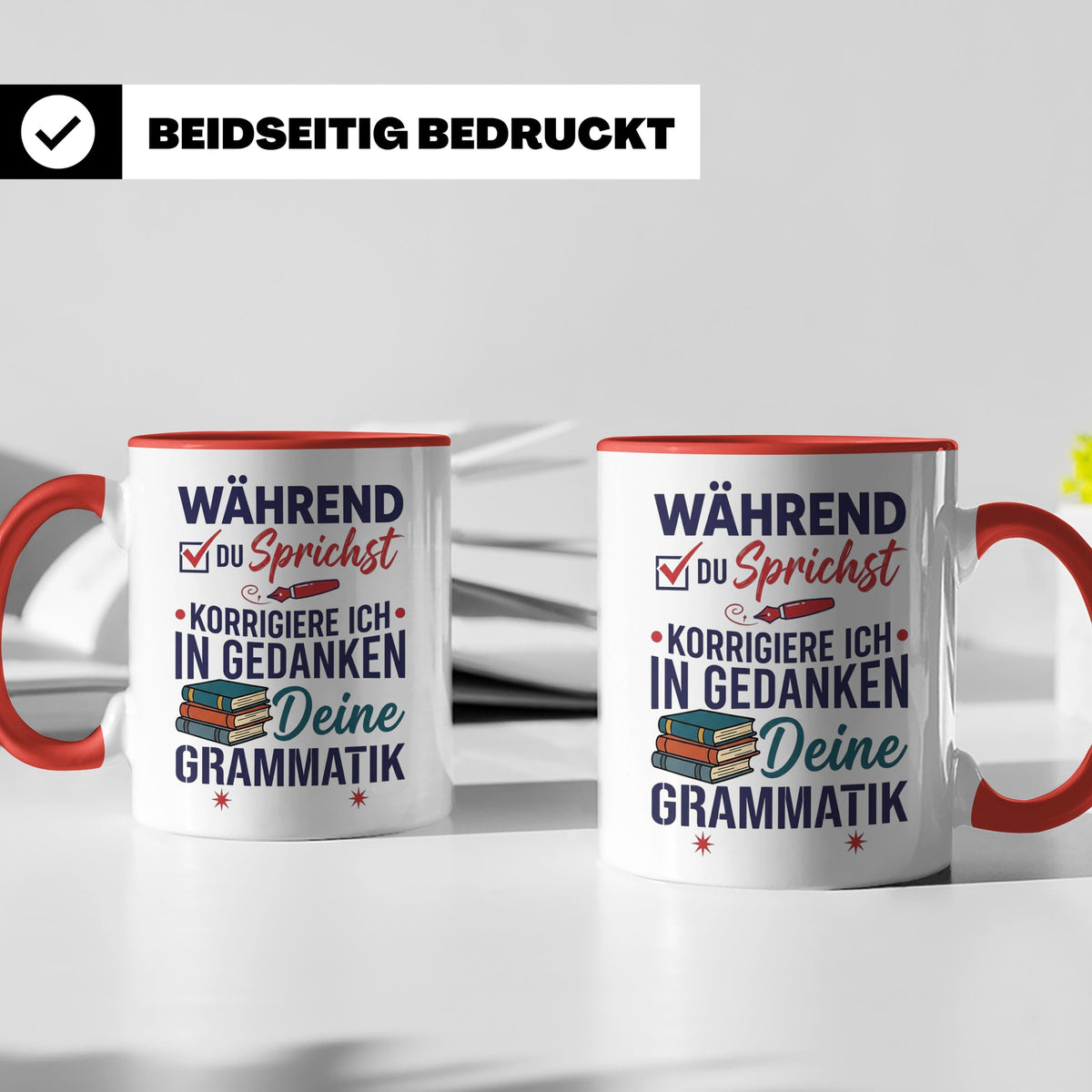 Deutschlehrer Tasse mit Spruch Korrigiere deine Grammatik lu – Rot [farbe:rot]