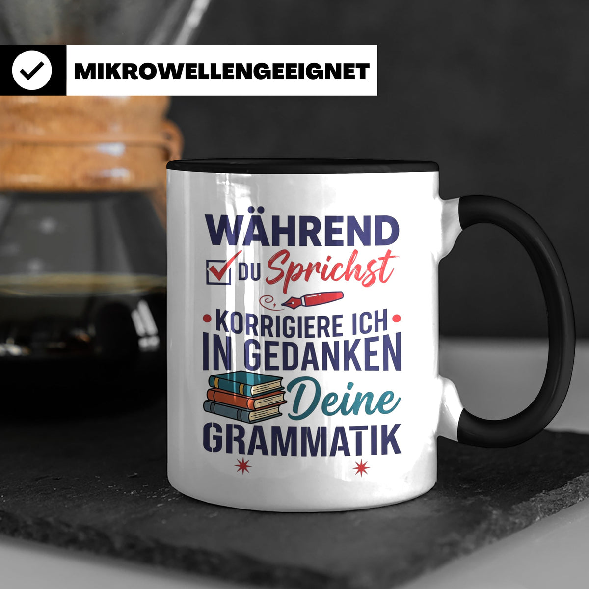 Deutschlehrer Tasse mit Spruch Korrigiere deine Grammatik lu – Schwarz [farbe:schwarz]