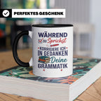Deutschlehrer Tasse mit Spruch Korrigiere deine Grammatik lu – Schwarz [farbe:schwarz]