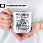 Deutschlehrer Tasse mit Spruch Korrigiere deine Grammatik lu – Rot [farbe:rot]