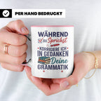 Deutschlehrer Tasse mit Spruch Korrigiere deine Grammatik lu – Rosa [farbe:rosa]