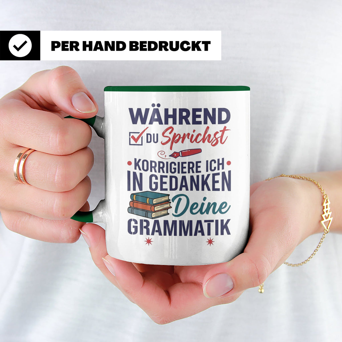 Deutschlehrer Tasse mit Spruch Korrigiere deine Grammatik lu – Grün [farbe:grün]