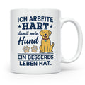 Hundebesitzer Tasse mit Spruch Ich arbeite hart für meinen H – Weiß [farbe:weiß]