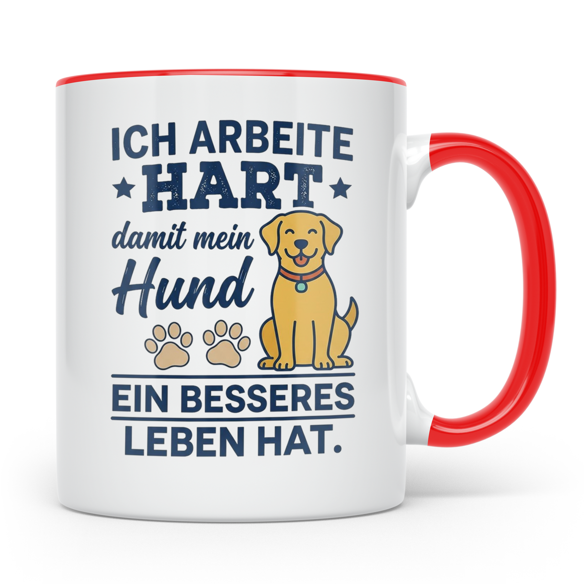 Hundebesitzer Tasse mit Spruch Ich arbeite hart für meinen H – Rot [farbe:rot]