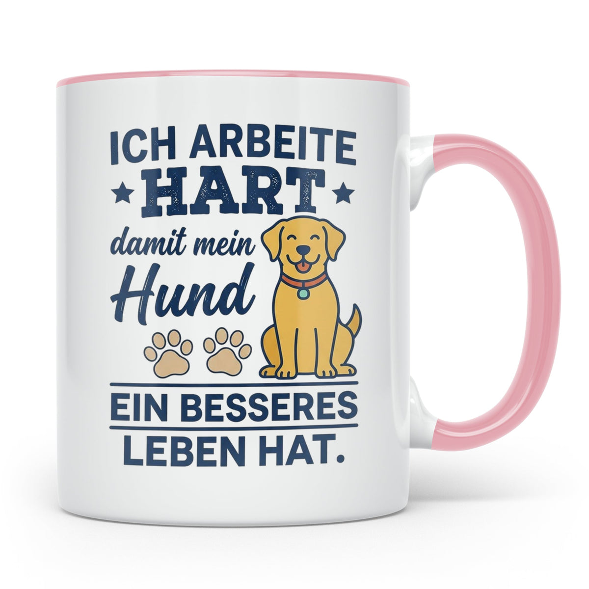 Hundebesitzer Tasse mit Spruch Ich arbeite hart für meinen H – Rosa [farbe:rosa]