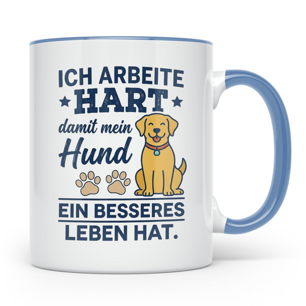 Hundebesitzer Tasse mit Spruch Ich arbeite hart für meinen H – Blau [farbe:blau]