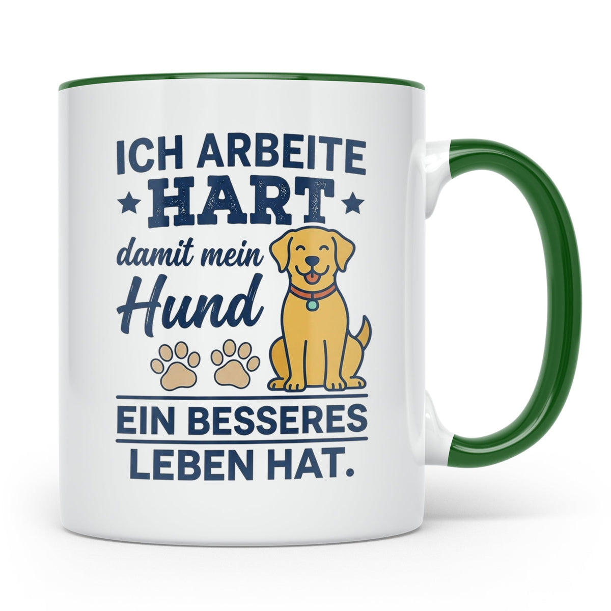 Hundebesitzer Tasse mit Spruch Ich arbeite hart für meinen H – Grün [farbe:grün]
