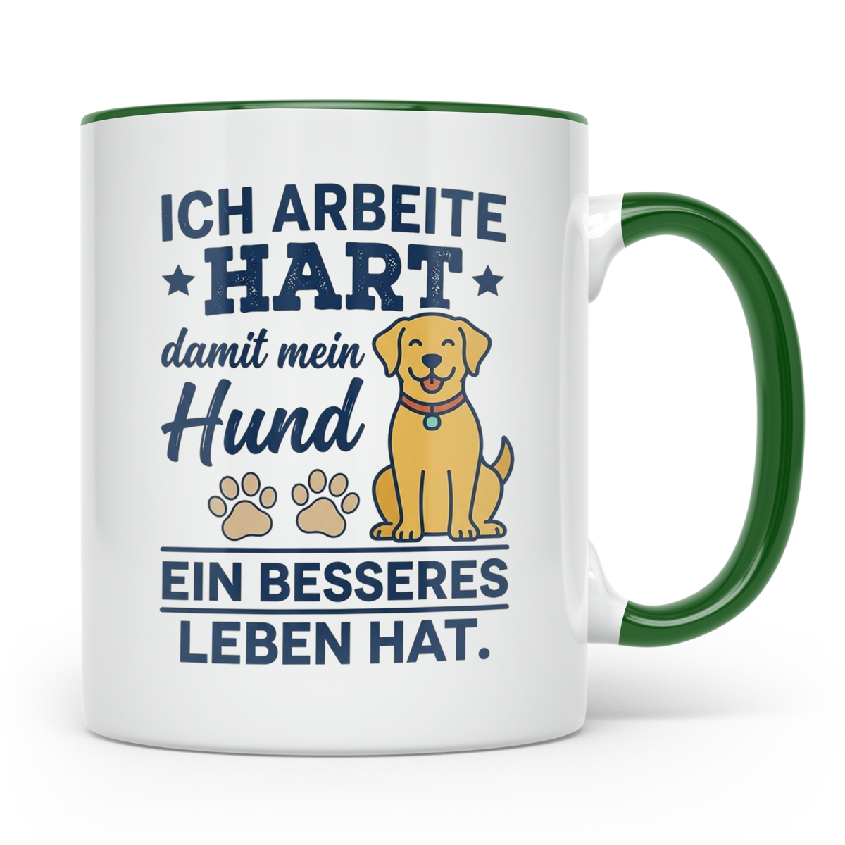 Hundebesitzer Tasse mit Spruch Ich arbeite hart für meinen H – Grün [farbe:grün]