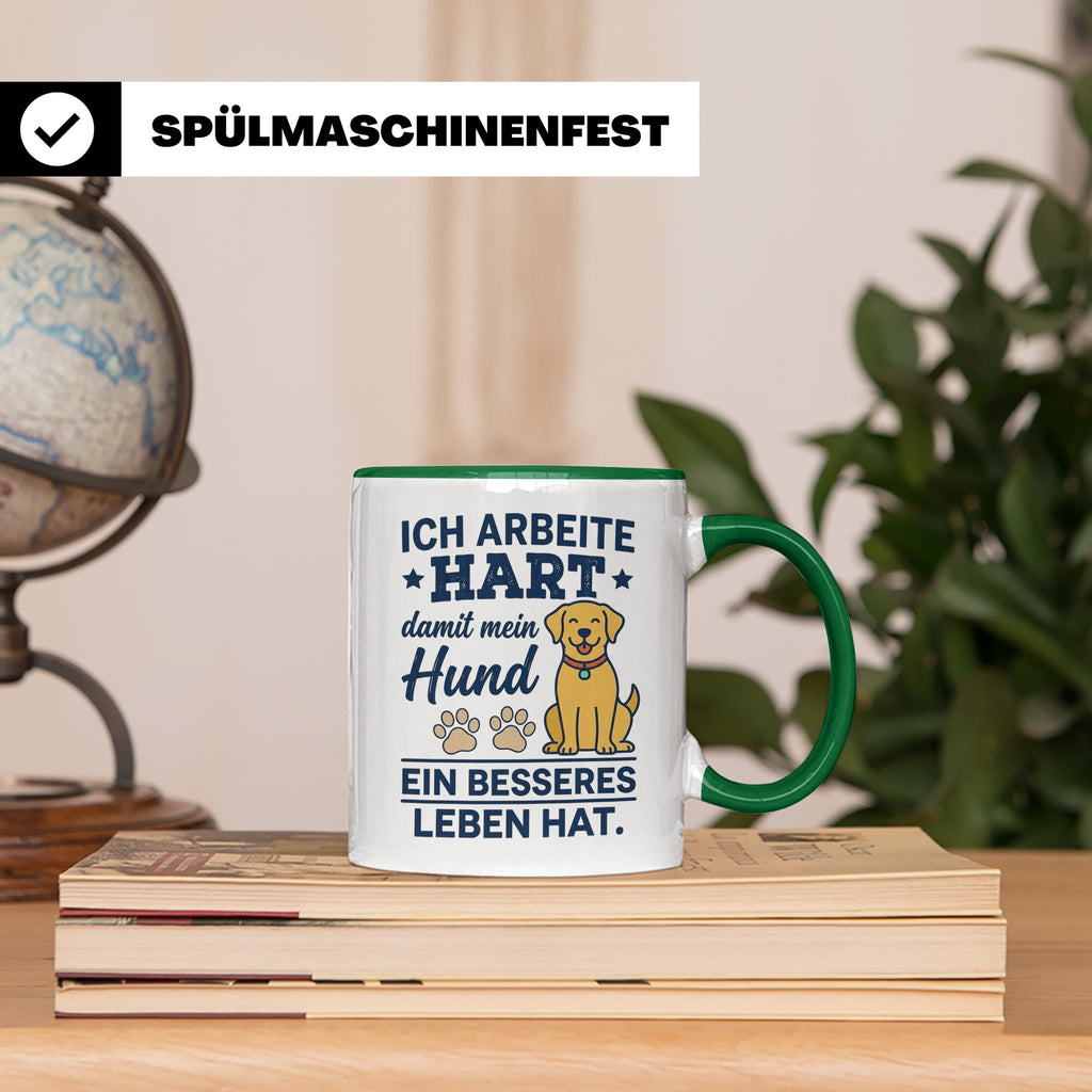 Hundebesitzer Tasse mit Spruch Ich arbeite hart für meinen H – Grün [farbe:grün]