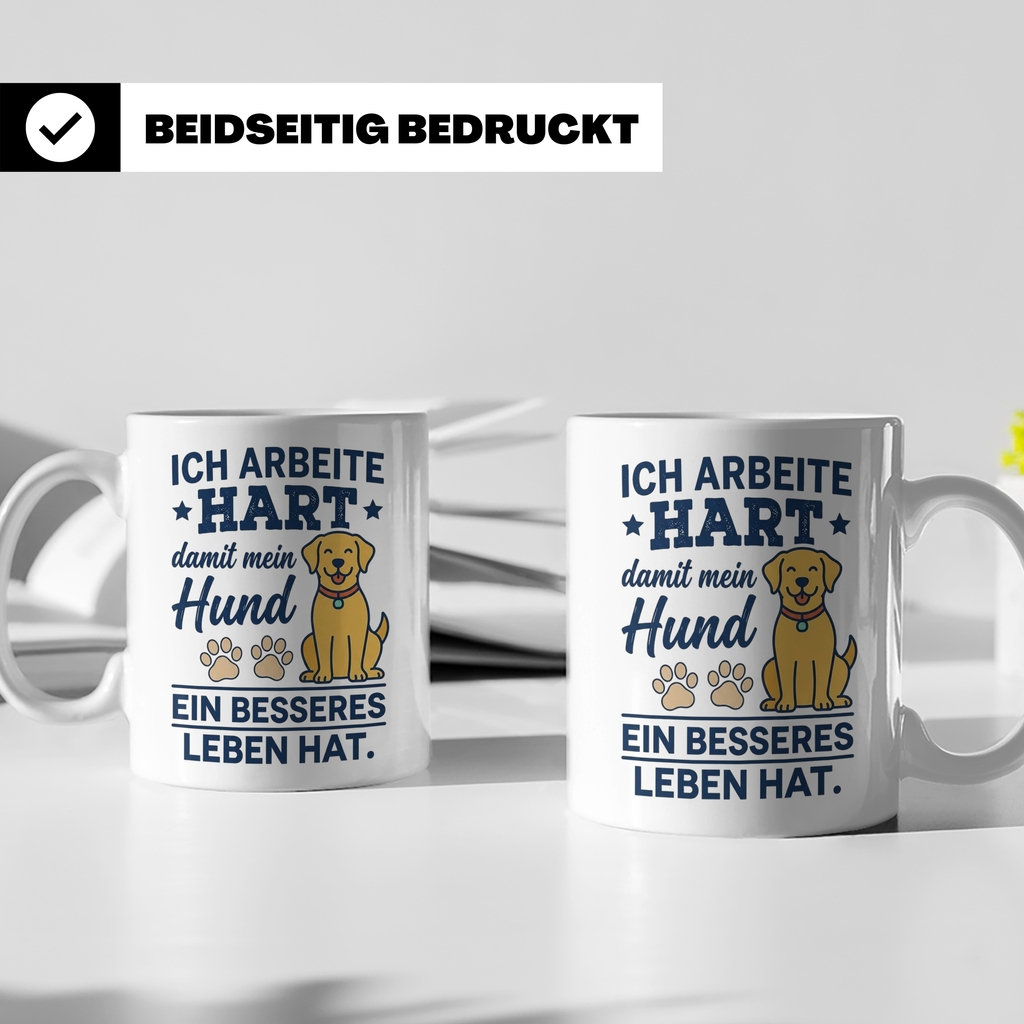 Hundebesitzer Tasse mit Spruch Ich arbeite hart für meinen H – Weiß [farbe:weiß]
