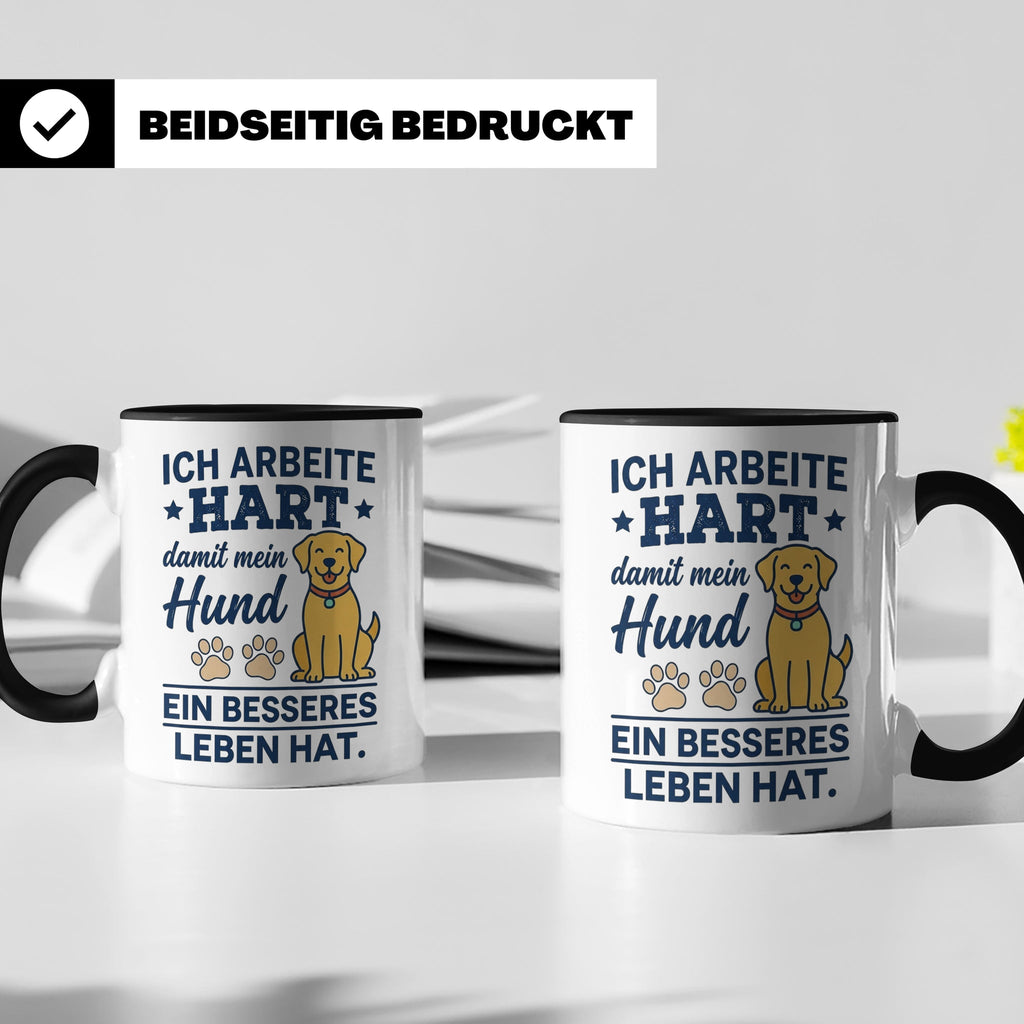 Hundebesitzer Tasse mit Spruch Ich arbeite hart für meinen H – Schwarz [farbe:schwarz]
